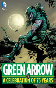 Green Arrow: A Celebration of 75 Years - ISBN: 9781401263867
