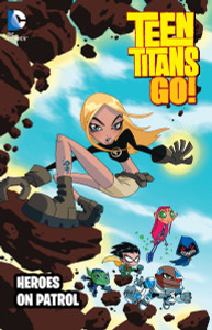 Teen Titans Go!: Heroes on Patrol - ISBN: 9781401266387