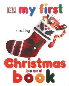 My First Christmas Board Book:  - ISBN: 9780756605025