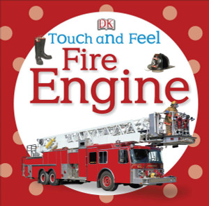 Touch and Feel: Fire Engine:  - ISBN: 9780756689926