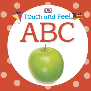 Touch and Feel: ABC:  - ISBN: 9781465401632