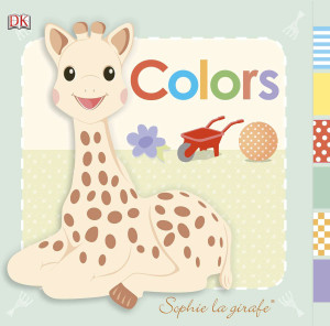 Sophie la girafe: Colors:  - ISBN: 9781465409591
