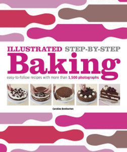 Illustrated Step-by-Step Baking:  - ISBN: 9780756686796