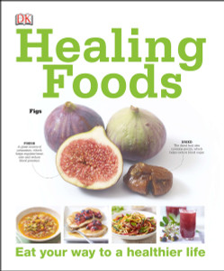 Healing Foods:  - ISBN: 9781465408532