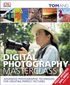 Digital Photography Masterclass:  - ISBN: 9781465408563