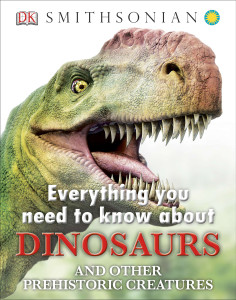 Everything You Need to Know about Dinosaurs:  - ISBN: 9781465415752