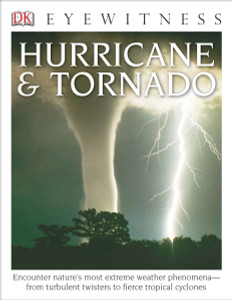 DK Eyewitness Books: Hurricane & Tornado:  - ISBN: 9781465420954