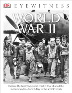 DK Eyewitness Books: World War II:  - ISBN: 9781465421012