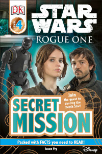 DK Readers L4: Star Wars: Rogue One: Secret Mission:  - ISBN: 9781465452658