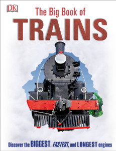 The Big Book of Trains:  - ISBN: 9781465453617
