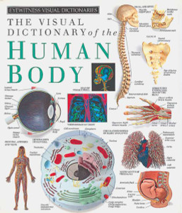 Eyewitness Visual Dictionaries: The Visual Dictionary of the Human Body:  - ISBN: 9781879431188