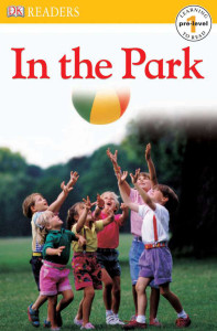 DK Readers L0: In the Park:  - ISBN: 9780756605377