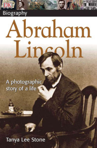 DK Biography: Abraham Lincoln:  - ISBN: 9780756608347