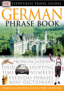 Eyewitness Travel Guides: German Phrase Book:  - ISBN: 9780789494887