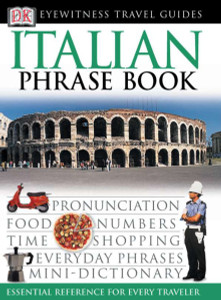 Eyewitness Travel Guides: Italian Phrase Book:  - ISBN: 9780789494894