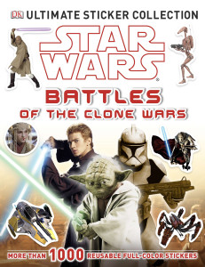 Ultimate Sticker Collection: Star Wars: Battles of the Clone Wars:  - ISBN: 9781465401816