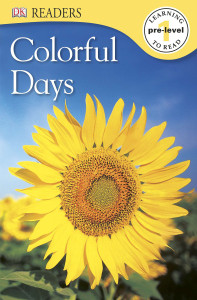 DK Readers L0: Colorful Days:  - ISBN: 9781465416742