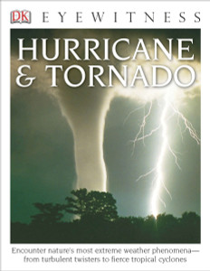 DK Eyewitness Books: Hurricane & Tornado:  - ISBN: 9781465420534