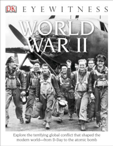 DK Eyewitness Books: World War II:  - ISBN: 9781465420596