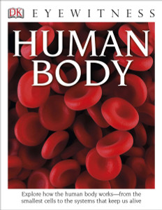 DK Eyewitness Books: Human Body:  - ISBN: 9781465426178