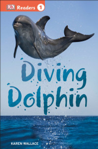 DK Readers L1: Diving Dolphin:  - ISBN: 9781465428295