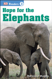 DK Readers L3: Hope for the Elephants:  - ISBN: 9781465428424