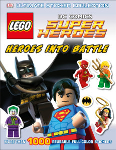 Ultimate Sticker Collection: LEGO DC Comics Super Heroes: Heroes into Battle:  - ISBN: 9781465428462