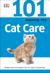 101 Essential Tips: Cat Care:  - ISBN: 9781465429995