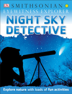 Eyewitness Explorer: Night Sky Detective:  - ISBN: 9781465435019