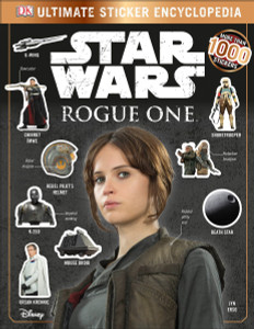 Star Wars: Rogue One: Ultimate Sticker Encyclopedia:  - ISBN: 9781465452665