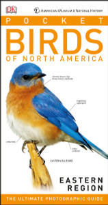 American Museum of Natural History: Pocket Birds of North America, Eastern Region:  - ISBN: 9781465456311