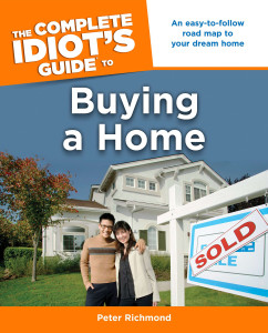 The Complete Idiot's Guide to Buying a Home:  - ISBN: 9781592578689