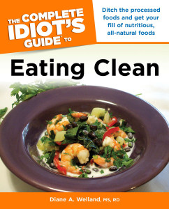 The Complete Idiot's Guide to Eating Clean:  - ISBN: 9781592579464