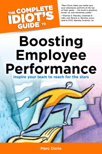 The Complete Idiot's Guide to Boosting Employee Performance:  - ISBN: 9781615640256