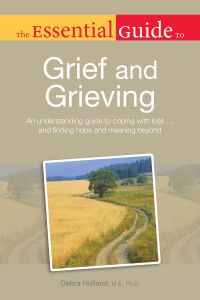 The Essential Guide to Grief and Grieving:  - ISBN: 9781615641116