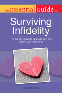 The Essential Guide to Surviving Infidelity:  - ISBN: 9781615641192