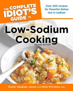 The Complete Idiot's Guide to Low-Sodium Cooking, 2nd Edition:  - ISBN: 9781615641321