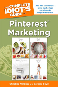 The Complete Idiot's Guide to Pinterest Marketing:  - ISBN: 9781615642342