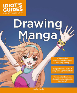 Idiot's Guides: Drawing Manga:  - ISBN: 9781615644155