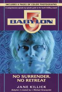 Babylon 5: No Surrender, No Retreat:  - ISBN: 9780345424501