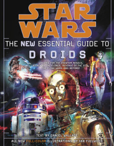 Star Wars: The New Essential Guide to Droids:  - ISBN: 9780345477590