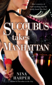 Succubus Takes Manhattan:  - ISBN: 9780345495075