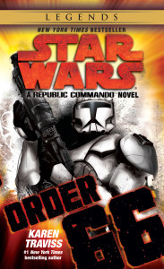 Order 66: Star Wars Legends (Republic Commando): A Republic Commando Novel - ISBN: 9780345513854