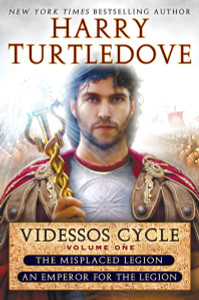 Videssos Cycle: Volume One: Misplaced Legion and Emperor for the Legion - ISBN: 9780345542588
