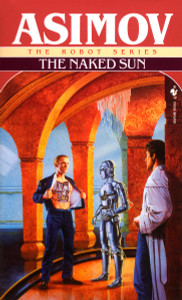 The Naked Sun:  - ISBN: 9780553293395