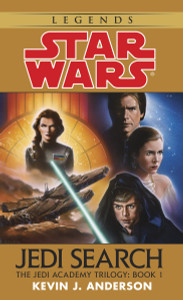 Jedi Search: Star Wars Legends (The Jedi Academy): Volume 1 of the Jedi Academy Trilogy - ISBN: 9780553297980