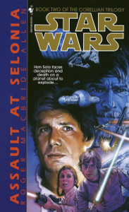 Assault at Selonia: Star Wars Legends (The Corellian Trilogy):  - ISBN: 9780553298055