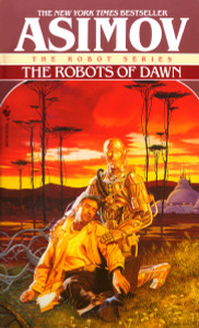 The Robots of Dawn:  - ISBN: 9780553299496