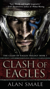 Clash of Eagles: The Clash of Eagles Trilogy Book I - ISBN: 9781101885307