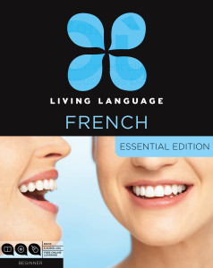 Living Language French, Essential Edition: Beginner course, including coursebook, 3 audio CDs, and free online learning - ISBN: 9780307478429